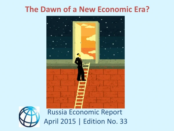 The Dawn of a New Economic Era?