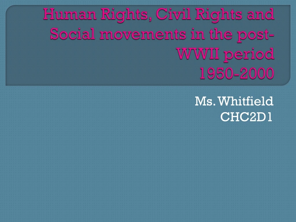 human rights civil rights and social movements in the post wwii period 1950 2000