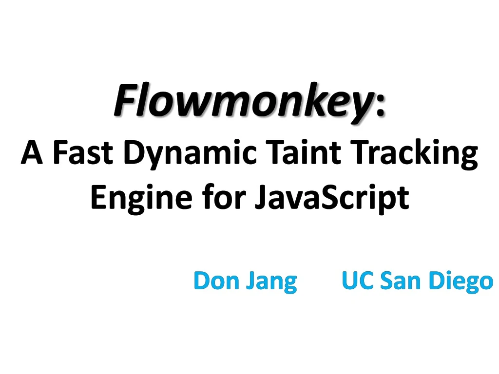 flowmonkey a fast dynamic taint tracking engine