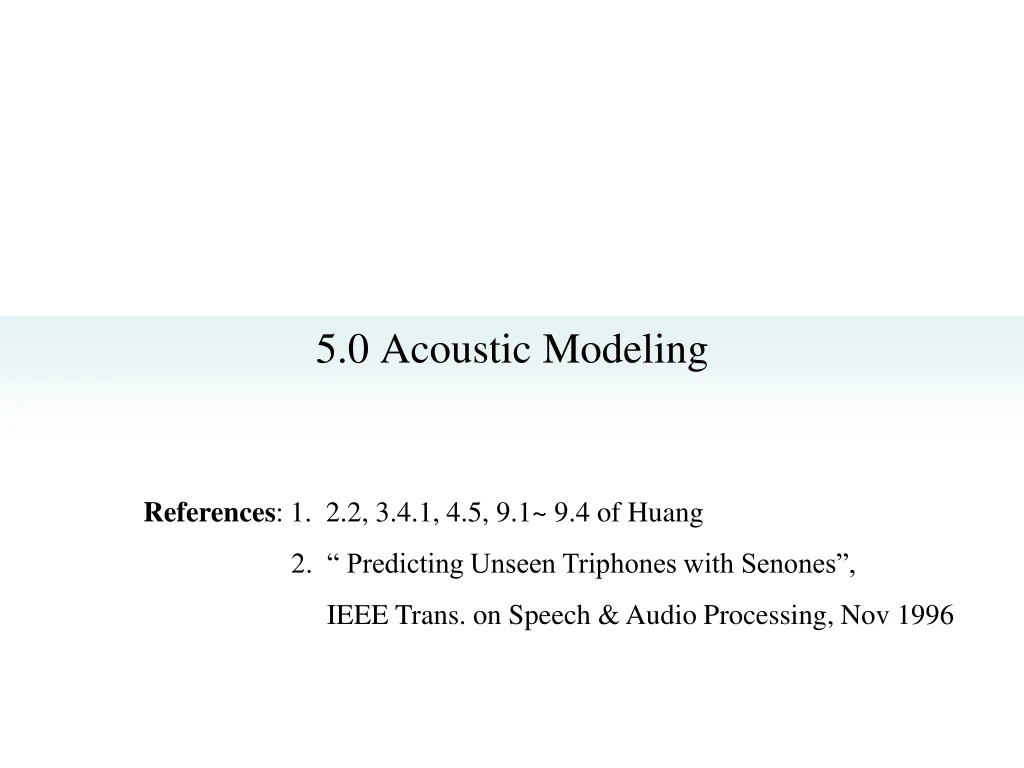 5 0 acoustic modeling