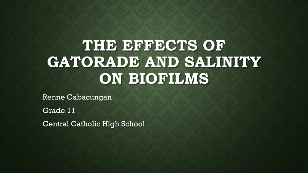 the effects of gatorade and salinity on biofilms