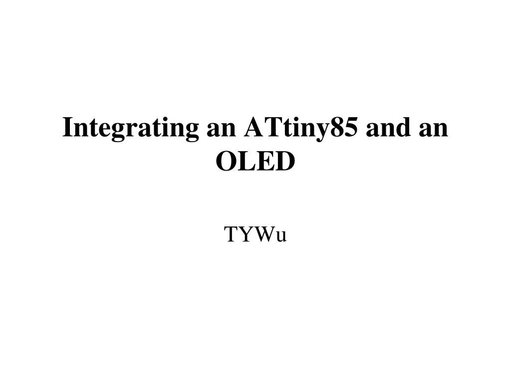 integrating an attiny85 and an oled