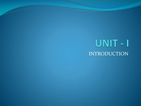 UNIT - I