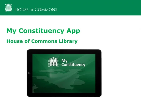 My Constituency App House of Commons Library