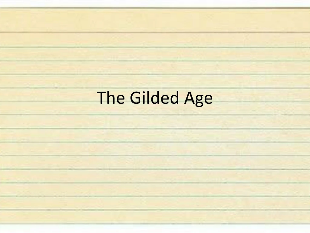 the gilded age