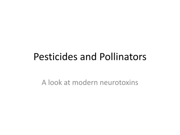 Pesticides and Pollinators