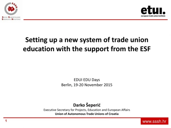 Setting up a new system of trade union education with the support from the ESF EDUI EDU Days