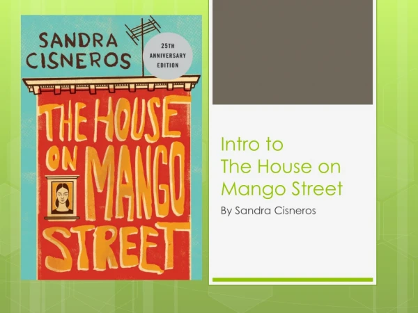 Intro to The House on Mango Street