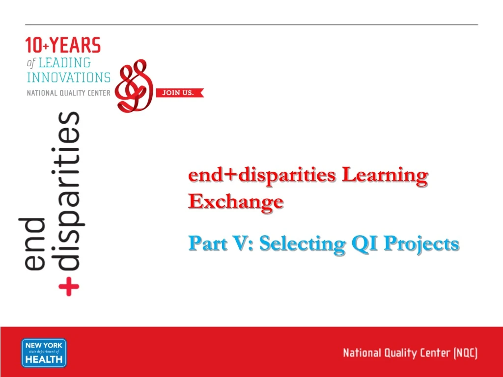 end disparities learning exchange part v selecting qi projects