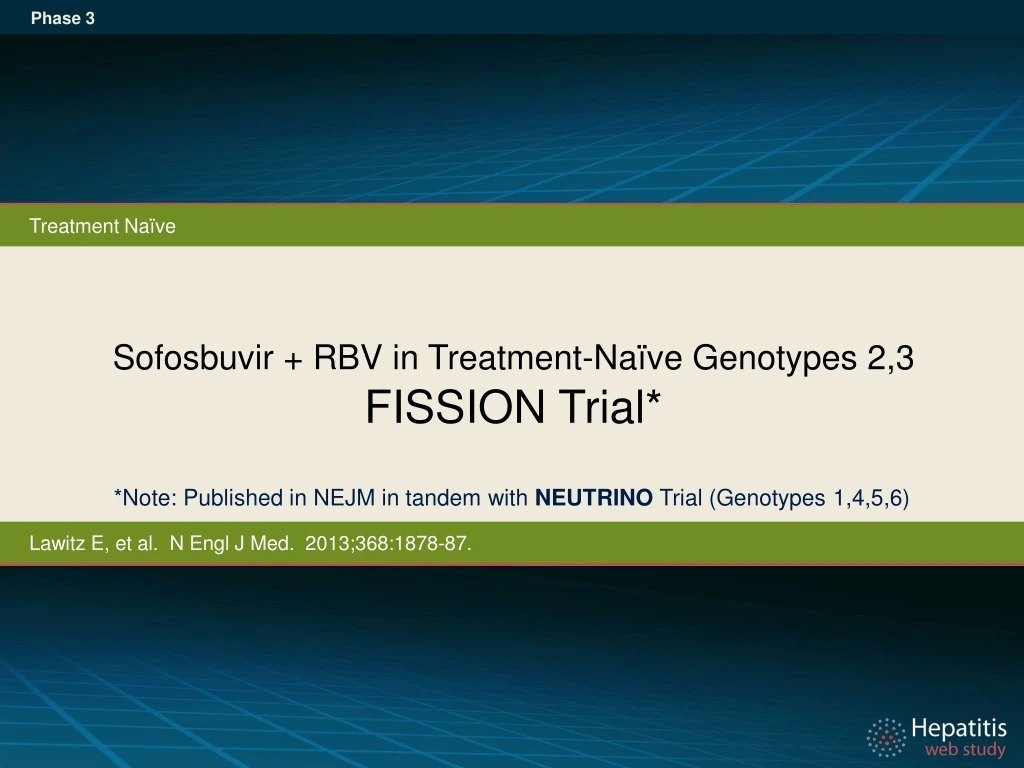 sofosbuvir rbv in treatment na ve genotypes 2 3 fission trial