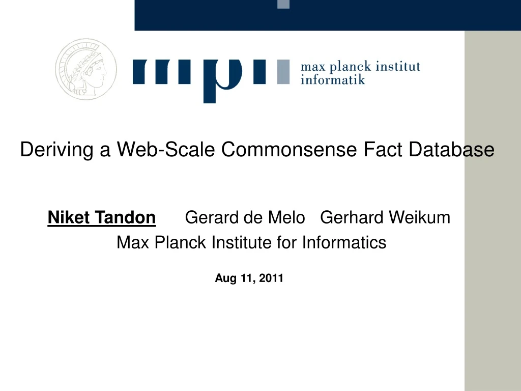 deriving a web scale commonsense fact database