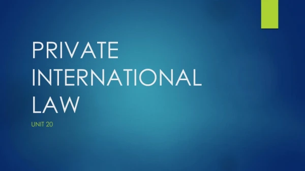 PRIVATE INTERNATIONAL LAW