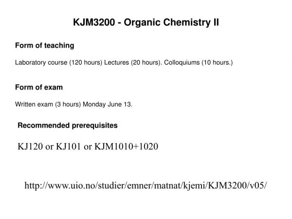 KJM3200 - Organic Chemistry II