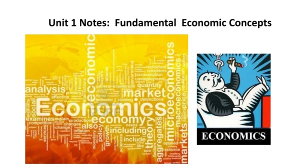 Unit 1 Notes: Fundamental Economic Concepts