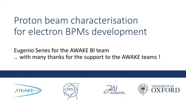 Proton beam characterisation for electron BPMs development