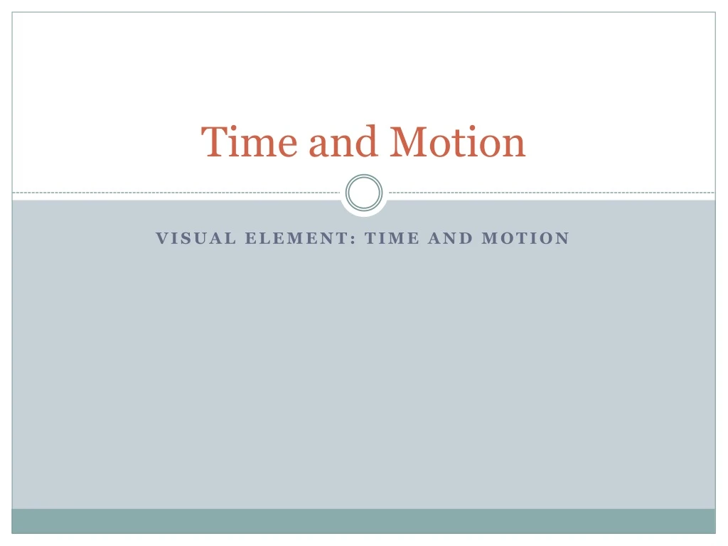 time and motion