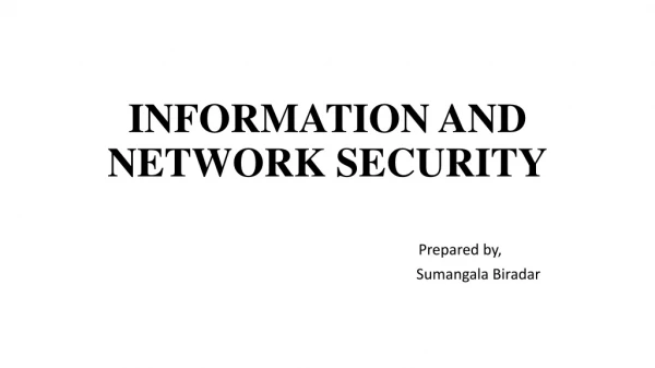 INFORMATION AND NETWORK SECURITY