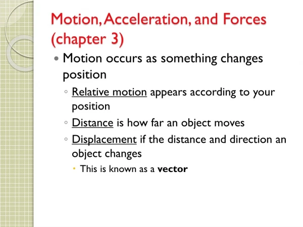 Motion, Acceleration, and Forces (chapter 3)