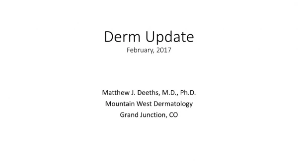 Derm Update February, 2017
