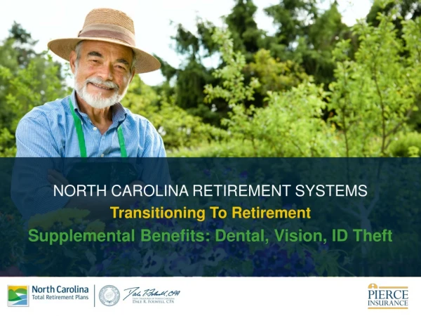 NORTH CAROLINA RETIREMENT SYSTEMS Transitioning To Retirement