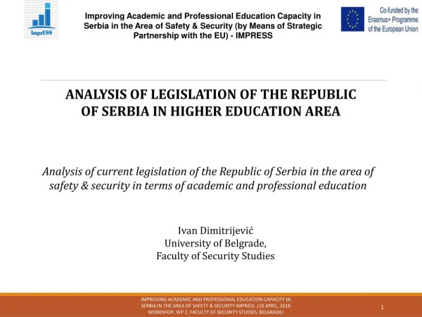 Ivan Dimitrijevi ć University of Belgrade, Facult y of Security Studies