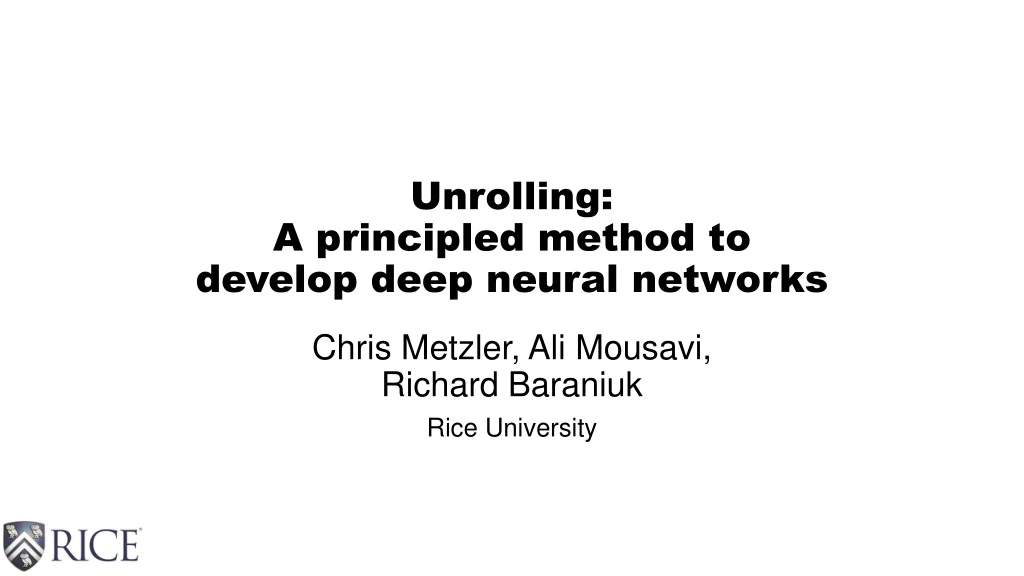 unrolling a principled method to develop deep neural networks