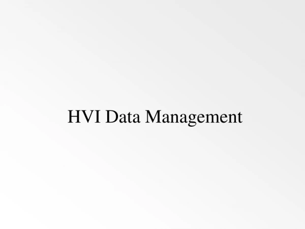 HVI Data Management