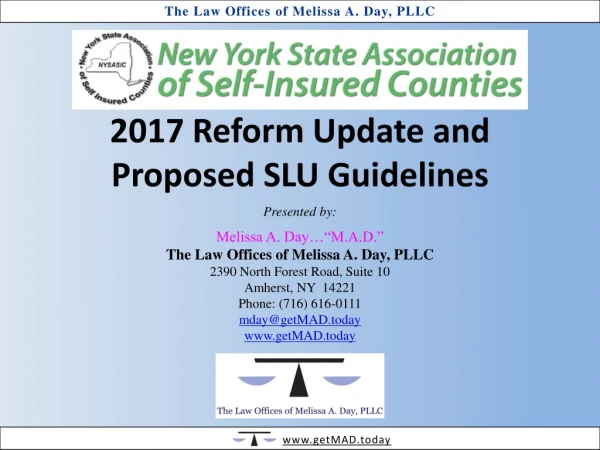 2017 Reform Update and Proposed SLU Guidelines Presented by: Melissa A. Day…“M.A.D.”