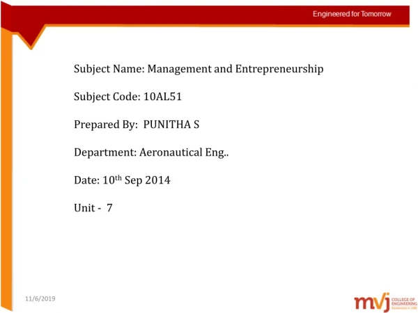 Subject Name: Management and Entrepreneurship Subject Code: 10AL51	 Prepared By: PUNITHA S