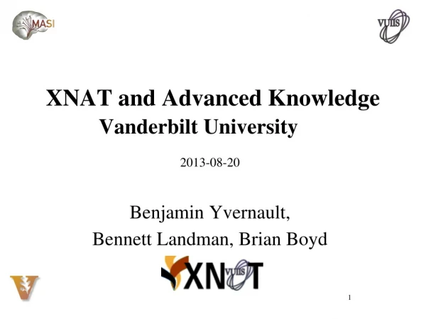 XNAT and Advanced Knowledge Vanderbilt University