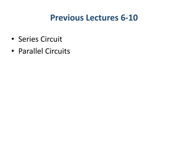 Previous Lectures 6-10