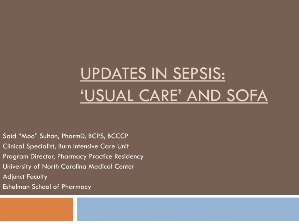 Updates in sepsis: ‘usual care’ and SOFA