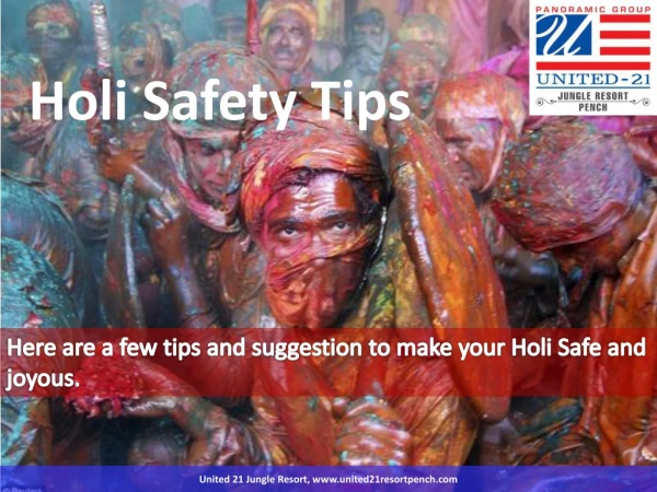 Here are a few tips and suggestion to make your Holi Safe and joyous.