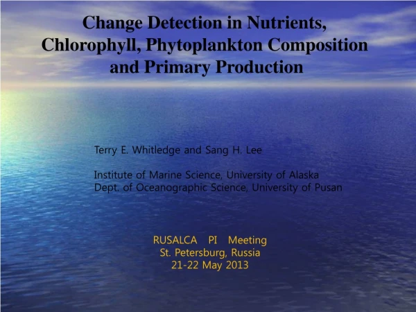 Change Detection in Nutrients, Chlorophyll, Phytoplankton Composition and Primary Production