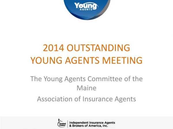 2014 OUTSTANDING YOUNG AGENTS MEETING