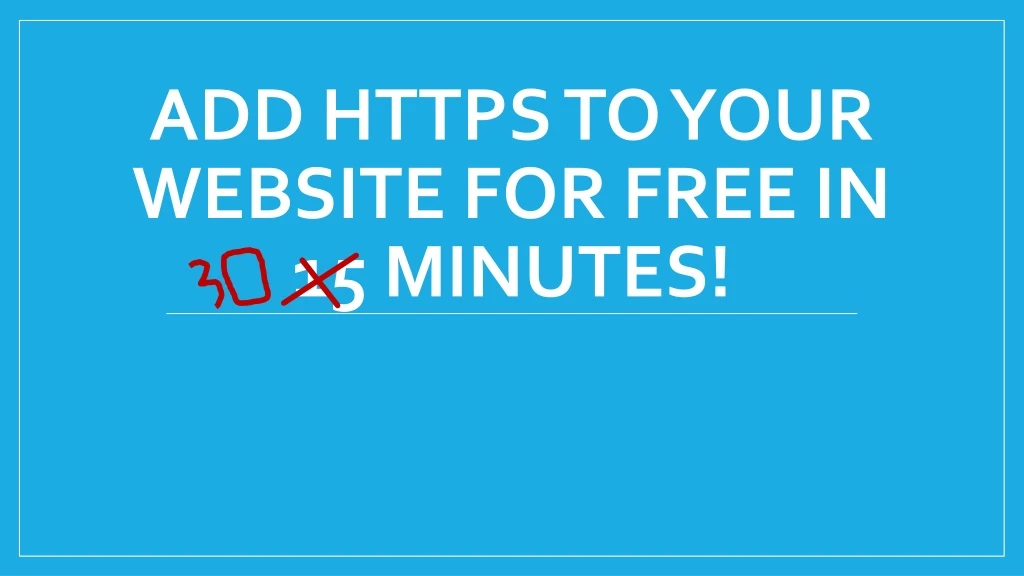 add https to your website for free in 15 minutes