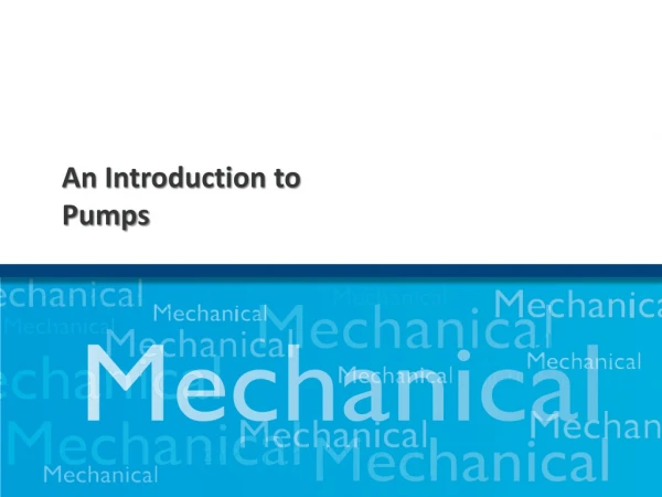 An Introduction to Pumps