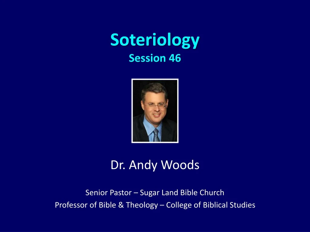 soteriology session 46