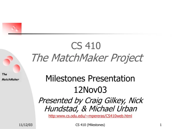 CS 410 The MatchMaker Project