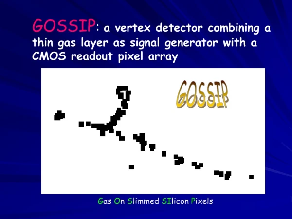 GOSSIP : a vertex detector combining a thin gas layer as signal generator with a