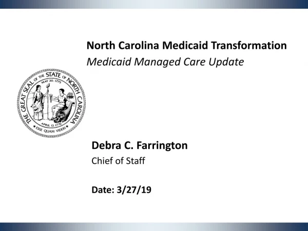 Debra C. Farrington Chief of Staff Date: 3/27/19