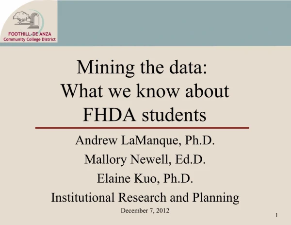 Mining the data:  What we know about FHDA students
