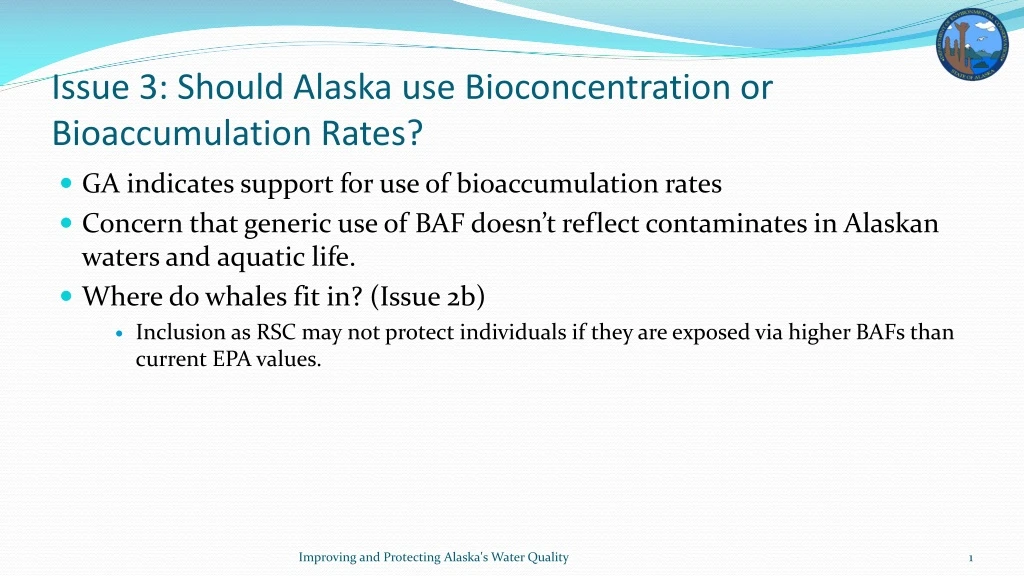 issue 3 should alaska use bioconcentration or bioaccumulation rates