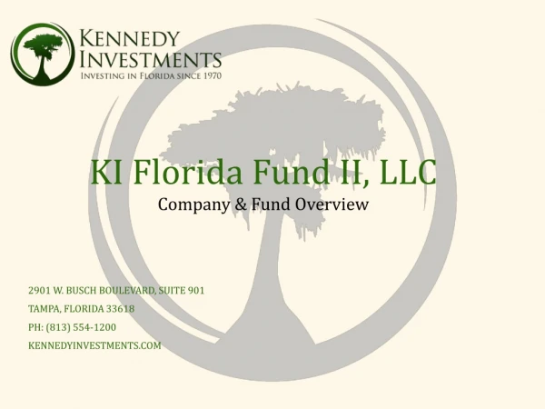 KI Florida Fund II, LLC Company &amp; Fund Overview