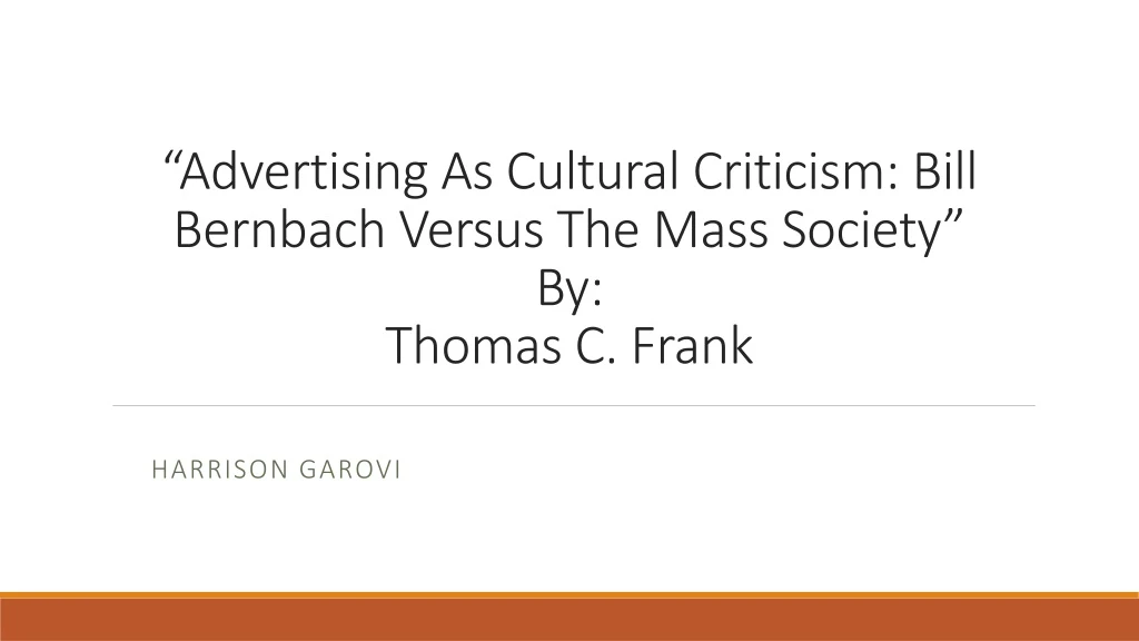 advertising as cultural criticism bill bernbach versus the mass society by thomas c frank