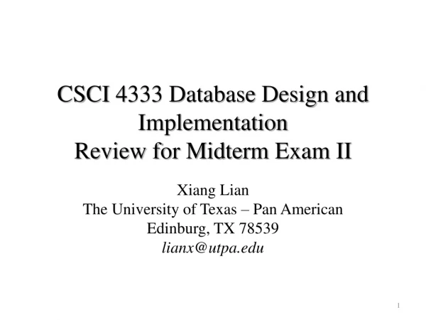 CSCI 4333 Database Design and Implementation Review for Midterm Exam II