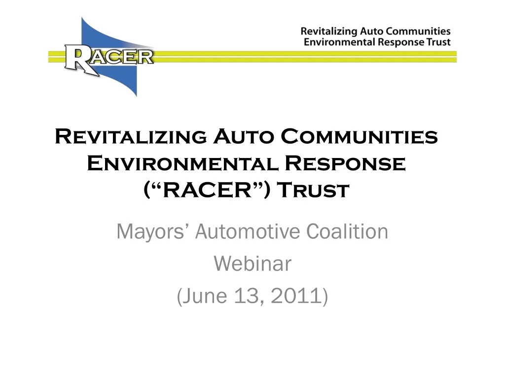 revitalizing auto communities environmental response racer trust