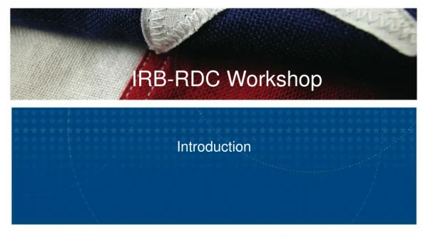 IRB-RDC Workshop