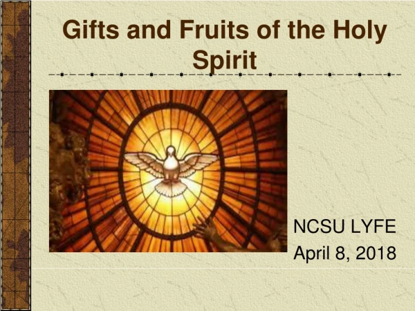 Gifts and Fruits of the Holy Spirit