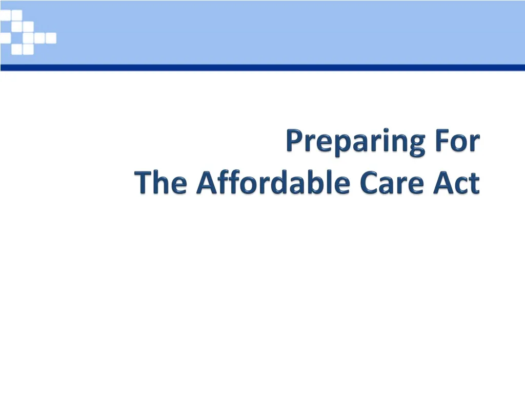 preparing for the affordable care act